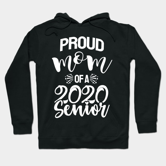 Proud Mom of senior shirt / senior 2020 Hoodie by Devasil